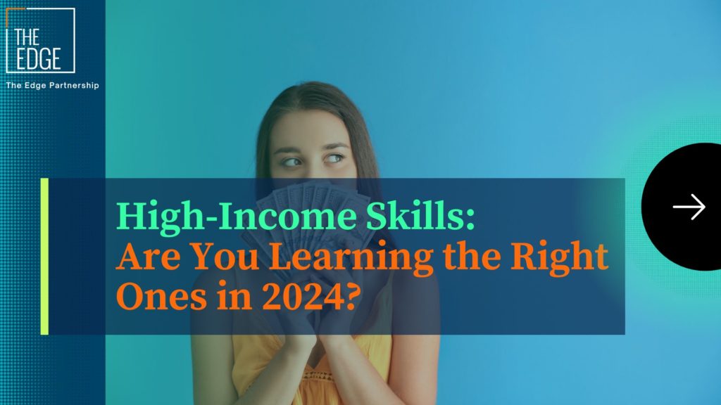 Skills Are You Learning the Right Ones in 2024? The Edge