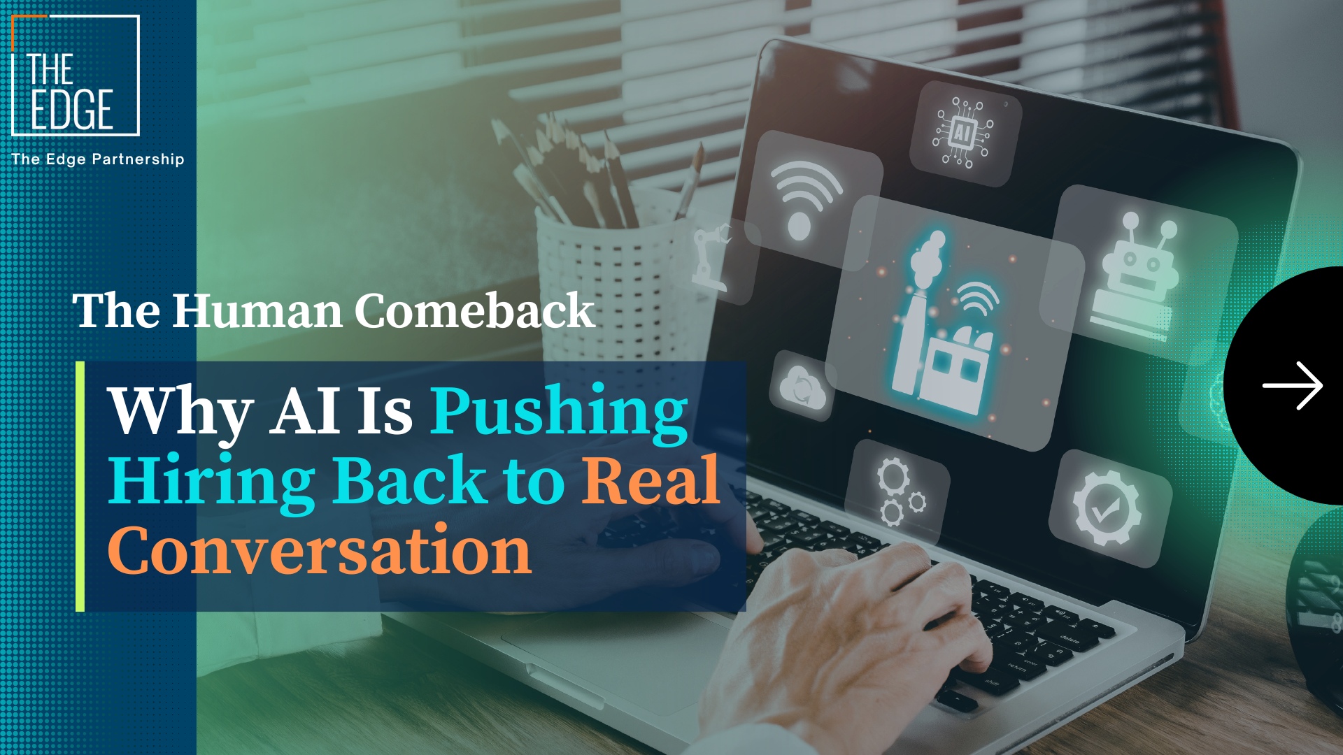 The Human Comeback: Why AI Is Pushing Hiring Back to Real Conversation